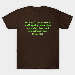 Bible Verse Psalm 86:5 T-Shirt